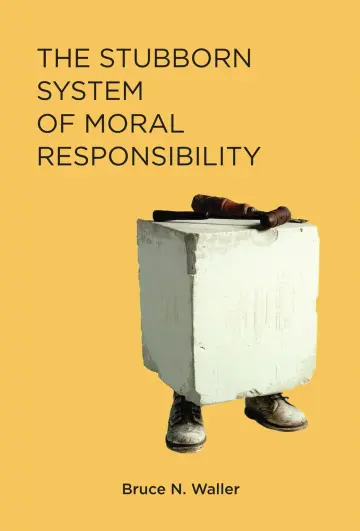 Cover of The Stubborn System of Moral Responsibility