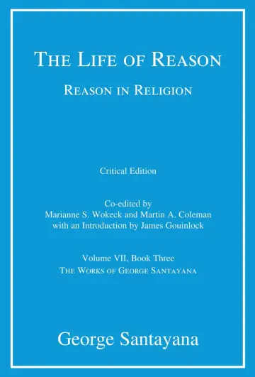 Cover of The Life of Reason or the Phases of Human Progress, critical edition, Volume 7