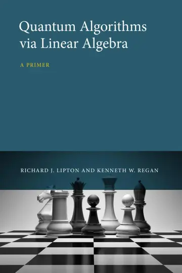 Cover of Quantum Algorithms via Linear Algebra