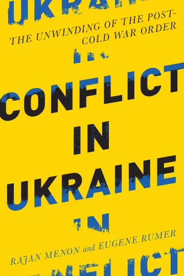 Cover of Conflict in Ukraine â€“ the Unwinding of the Postâ€“Cold War Order (Boston Review Originals)