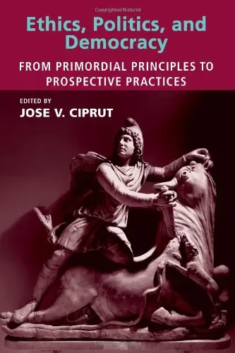 Cover of Ethics, Politics, and Democracy