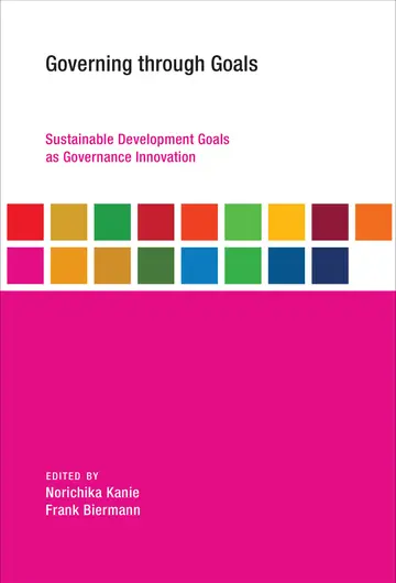 Cover of Governing through Goals – Sustainable Development Goals as Governance Innovation