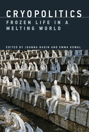 Cover of Cryopolitics – Frozen Life in a Melting World