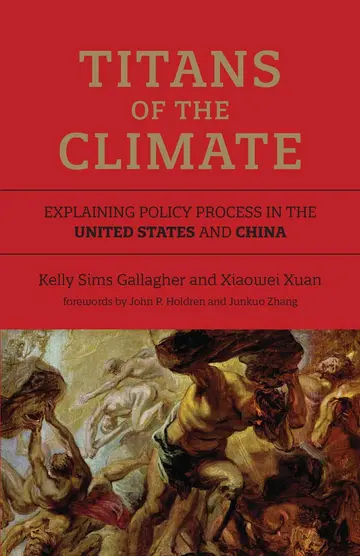 Cover of Titans of the Climate – Explaining Policy Process in the United States and China