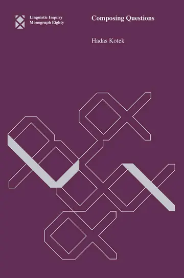 Cover of Composing Questions (Linguistic Inquiry Monographs (80))