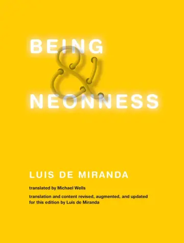 Cover of Being and Neonness, Translation and Content Revised, Augmented, and Updated for This Edition by Luis de Miranda