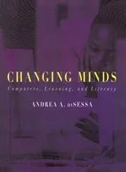 Cover of Changing Minds Computers, Learning & Literacy