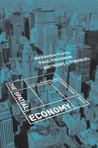 Cover of The Spatial Economy – Cities, Regions & International Trade