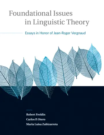 Cover of Foundational Issues in Linguistic Theory – Essays in Honor of Jean–Roger Vergnaud