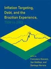 Cover of Inflation Targeting, Debt, and the Brazilian Experience, 1999 to 2003