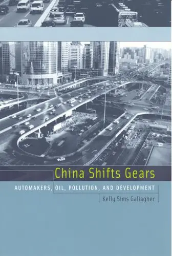 Cover of China Shifts Gears – Automakers, Oil, Pollution and Development
