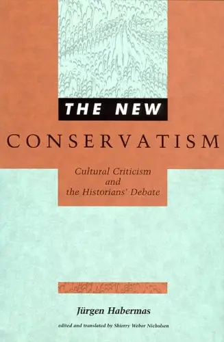 Cover of The New Conservatism – Cultural Criticism & the Historians Debate