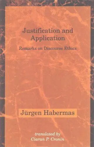 Cover of Justification & Application – Remarks on Discourse Ethics