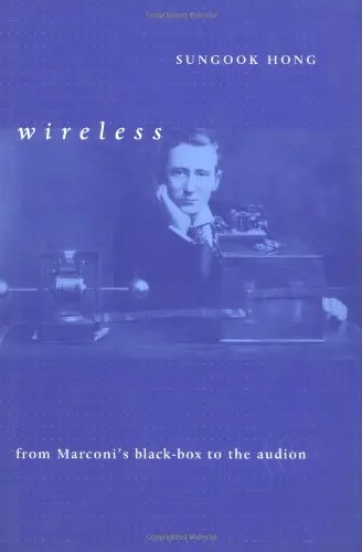 Cover of Wireless – From Marconis Black–Box to the Audion
