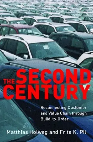 Cover of Second Century – Reconnecting Customer and Value Chain through Build–to–Order