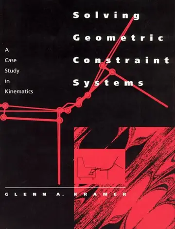 Cover of Solving Geometric Constraint Systems – A Case Study in Kinematics