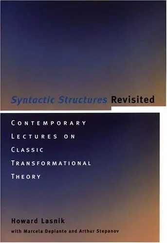 Cover of Syntactic Structures Revisited – Contemporary Lectures on Classic Transformational Theory
