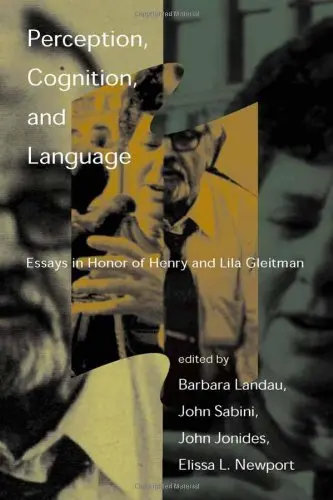 Cover of Perception, Cognition & Language – Essays in Honour of Henry & Lila Gleitman