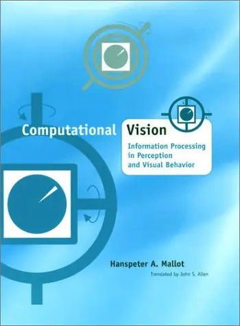Cover of Computational Vision â€“ Information Processing in Perception & Visual Behavior
