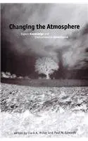 Cover of Changing the Atmosphere – Expert Knowledge & Environmental Governance