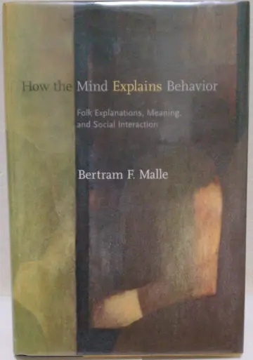 Cover of How the Mind Explains Behavior – Folk Explanations, Meaning, and Social Interaction