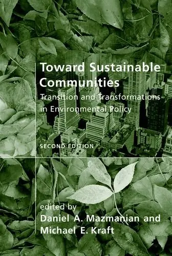 Cover of Toward Sustainable Communities – Transition and Transformations in Environmental Policy 2e