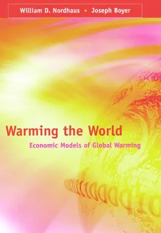 Cover of Warming the World – Economic Models of Global Warming