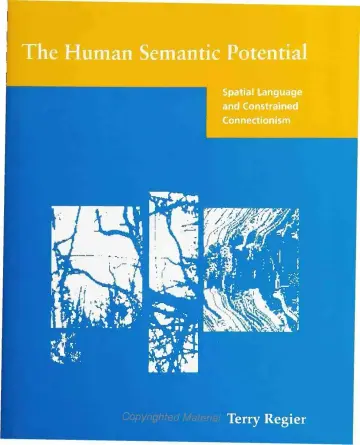 Cover of The Human Semantic Potential – Spatial Language and Constrained Connectionism