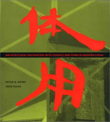 Cover of Architecrural Encounters with Essence & Form in Modern China