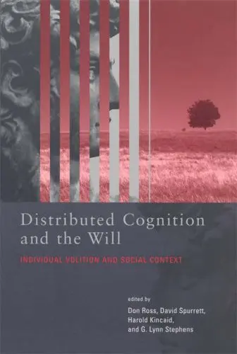 Cover of Distributed Cognition and the Will – Individual Volition and Social Context