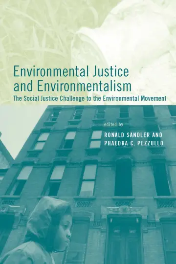 Cover of Environmental Justice and Environmentalism – The Social Justice Challenge to the Environmental Movement
