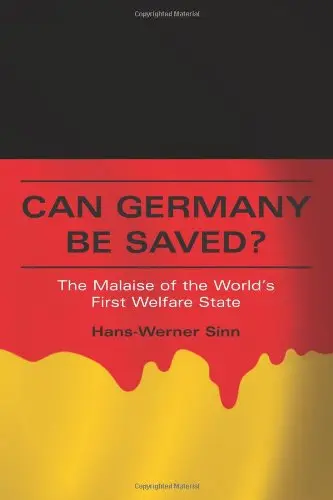 Cover of Can Germany be Saved? – The Malaise of the World′s First Welfare State