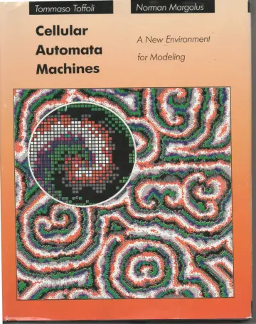 Cover of Cellular Automata Machines a New Environment for Modeling
