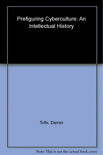 Cover of Prefiguring Cyberculture – An Intellectual History