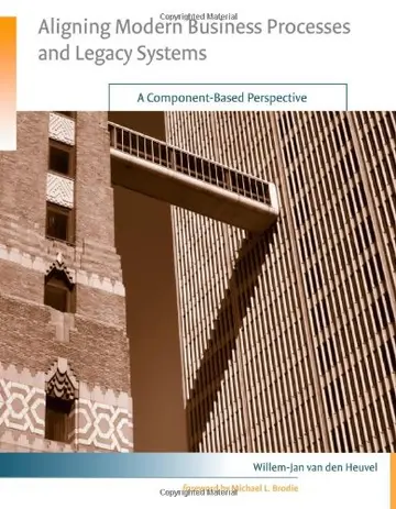 Cover of Aligning Modern Business Processes and Legacy Systems