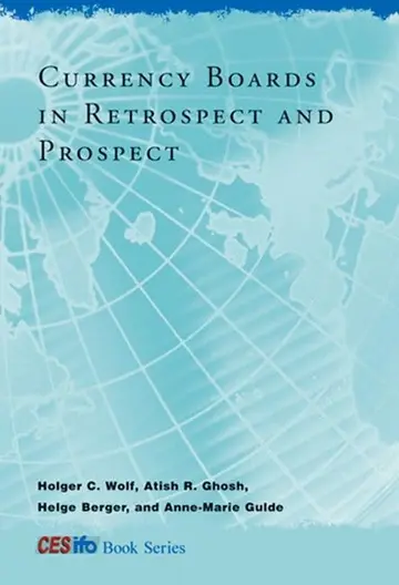 Cover of Currency Boards in Retrospect and Prospect