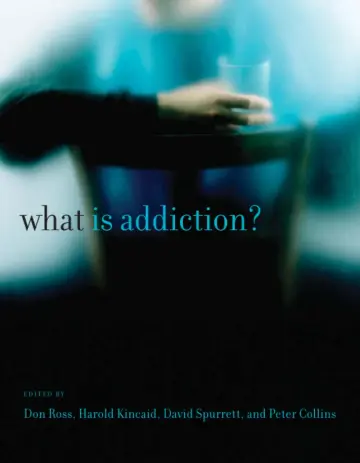 Cover of What is Addiction?