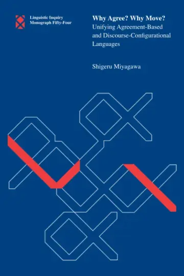 Cover of Why Agree? Why Move? – Unifying Agreement–Based and Discourse Configurational Languages