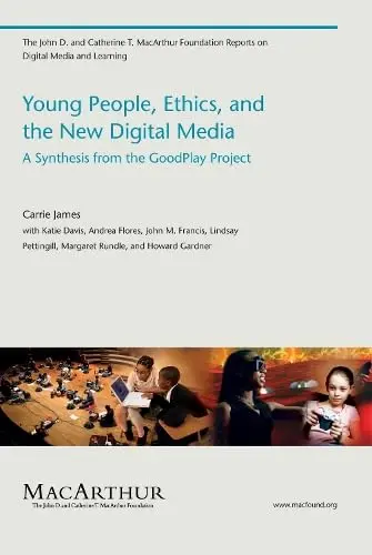 Cover of Young People, Ethics, and the New Digital Media – A Synthesis from the Good Play Project