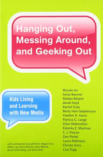 Cover of Hanging Out, Messing Around, and Geeking Out