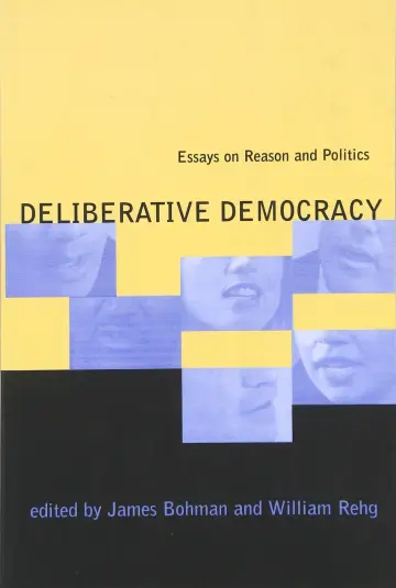 Cover of Deliberative Democracy – Essays on Reason & Politics
