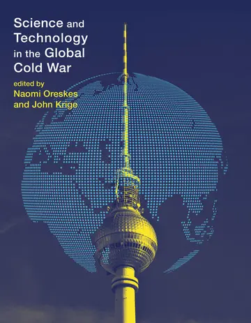 Cover of Science and Technology in the Global Cold War
