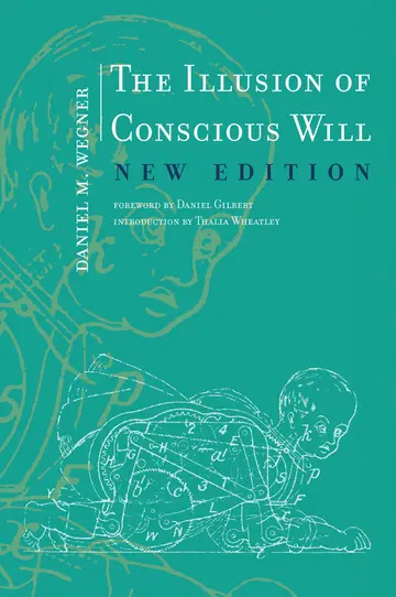 Cover of The Illusion of Conscious Will, New Edition