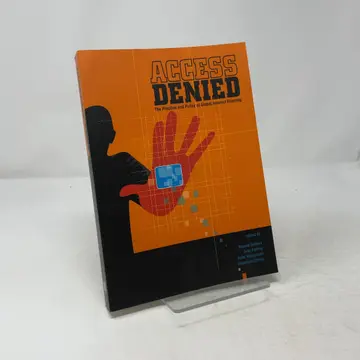 Cover of Access Denied – The Practice and Policy of Global Internet Filtering