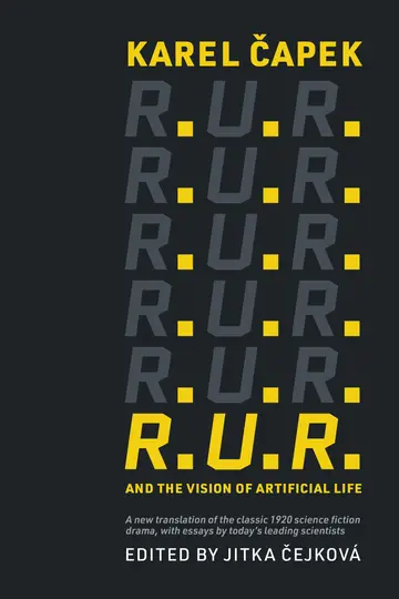 Cover of R.U.R. and the Vision of Artificial Life
