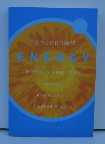 Cover of Tomorrows Energy – Hydrogen, Fuel Cells & the Prospects for a Cleaner Planet