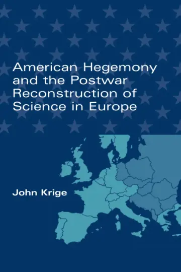 Cover of American Hegemony and the Postwar Reconstruction of Science in Europe