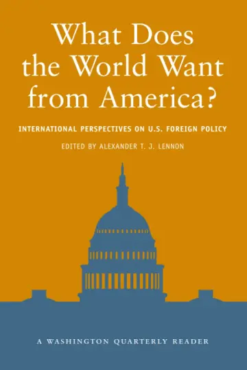 Cover of What Does the World Want from America?