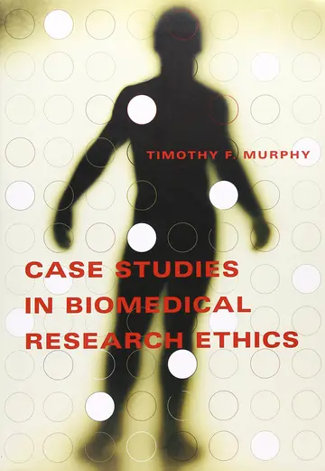 Cover of Case Studies in Biomedical Research Ethics