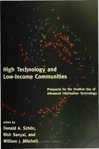 Cover of High Technology & Low–Income Communities – Prospects for the Positive Use of Advanced Information Technology